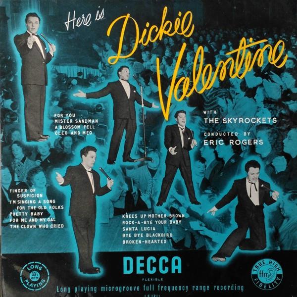Dickie Valentine, The Skyrockets , Eric Rogers  - Here Is Dickie Valentine