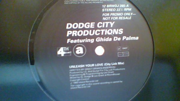 Dodge City Productions - Unleash Your Love