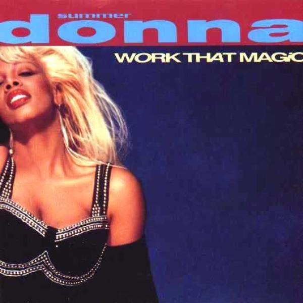 Donna Summer - Work That Magic