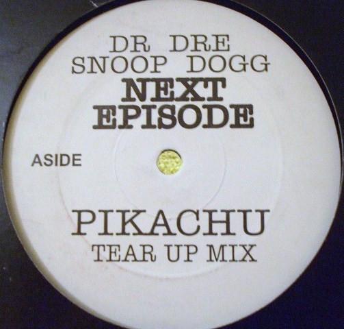 Dr. Dre - Next Episode (Pikachu Tear Up Mix)
