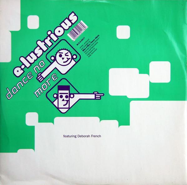 E-Lustrious - Dance No More