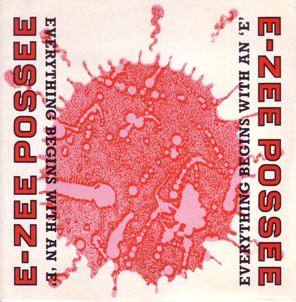 E-Zee Possee - Everything Begins With An 'E'