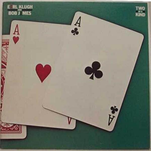 Earl Klugh, Bob James - Two Of A Kind