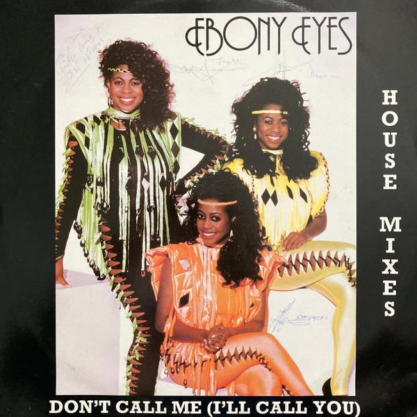 Ebony Eyes (2) - Don't Call Me (I'll Call You)