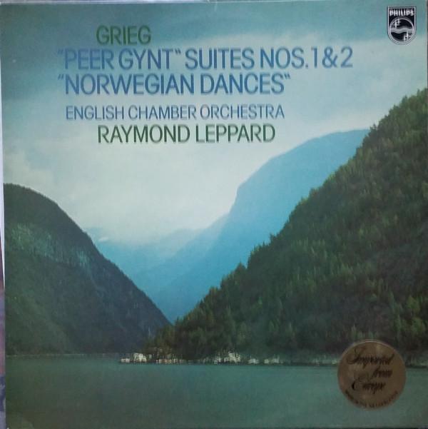 Edvard Grieg, English Chamber Orchestra, Raymond Leppard - Peer Gynt: Suites Nos. 1 & 2 - Norwegian Dances