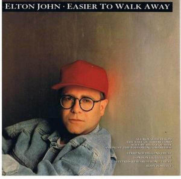 Elton John - Easier To Walk Away