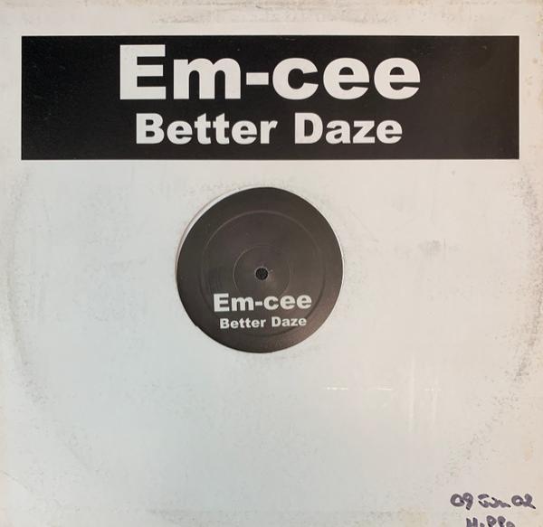 Em-Cee  - Better Days