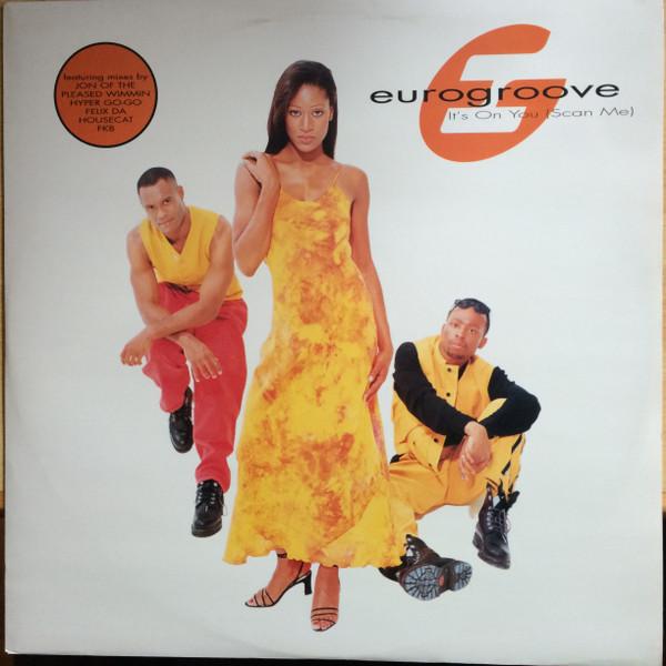 Eurogroove - It's On You (Scan Me)