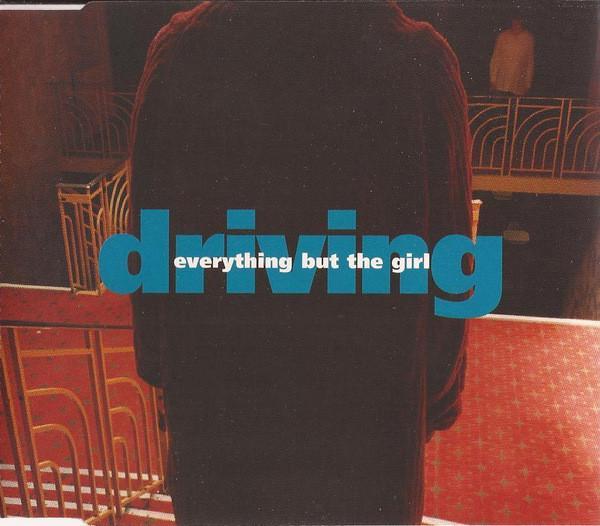 Everything But The Girl - Driving