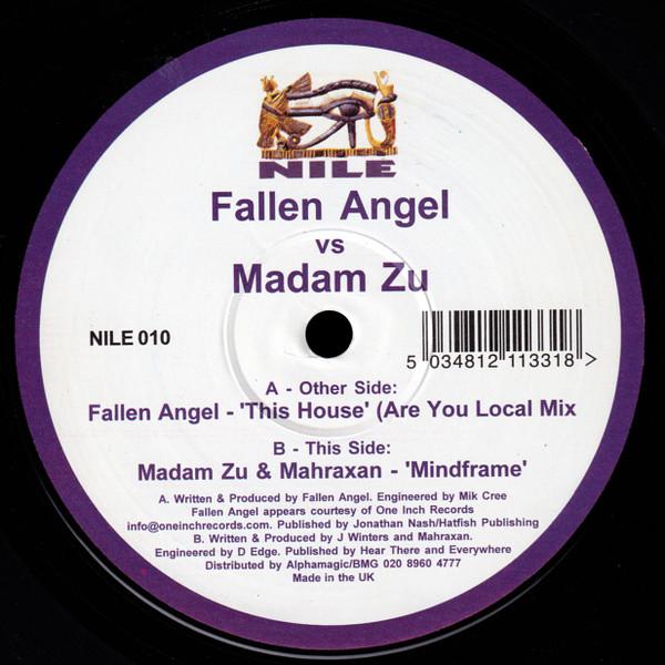 Fallen Angel, Madam Zu - This House / Mindframe