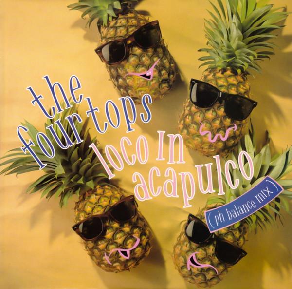 Four Tops - Loco In Acapulco (pH Balance Mix)