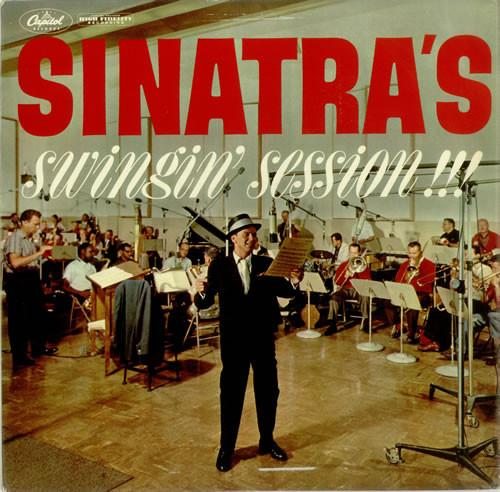 Frank Sinatra - Sinatra's Swingin' Session!!!