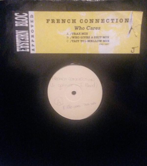 French Connection  - Who Cares