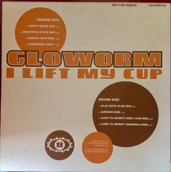Gloworm - I Lift My Cup
