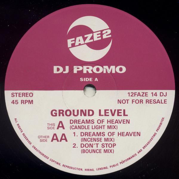 Ground Level - Dreams Of Heaven / Don't Stop