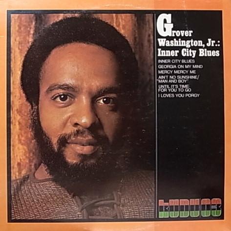 Grover Washington, Jr. - Inner City Blues
