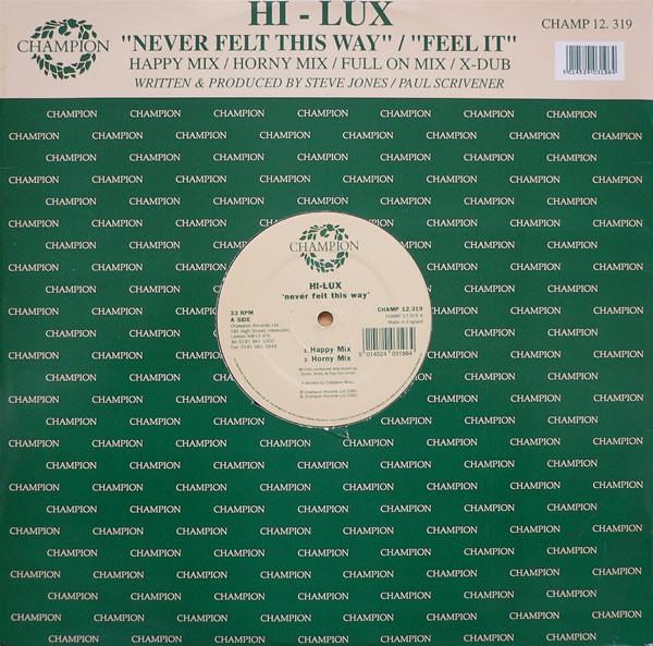 Hi-Lux - Never Felt This Way / Feel It