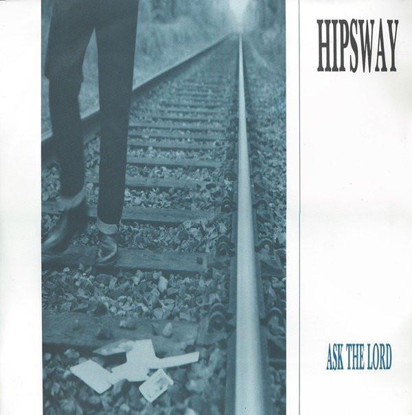 Hipsway - Ask The Lord