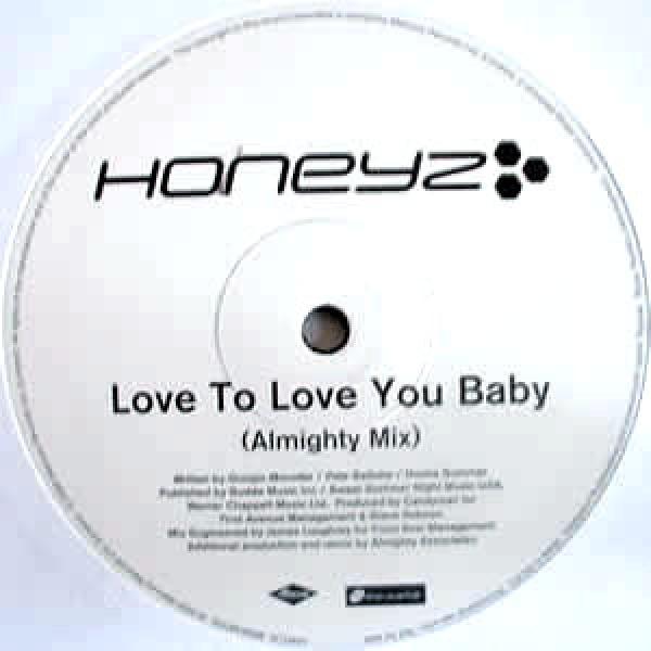 Honeyz - Love To Love You Baby