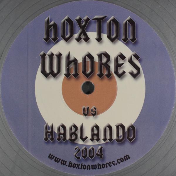 Hoxton Whores - Hoxton Whores Vs Hablando 2004