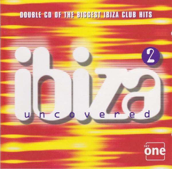  - Ibiza Uncovered 2