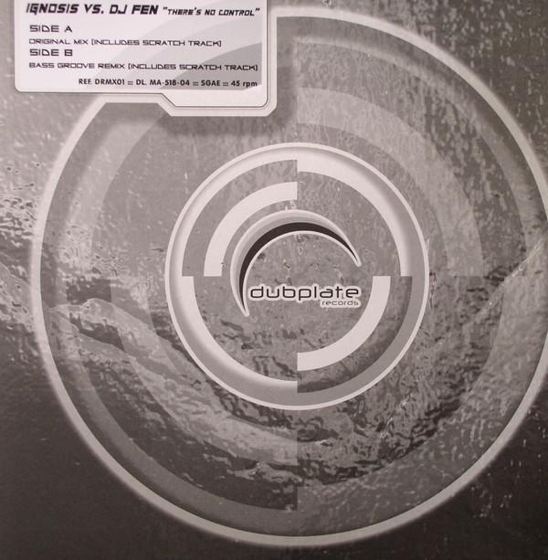 Ignosis, DJ Fen - There's No Control