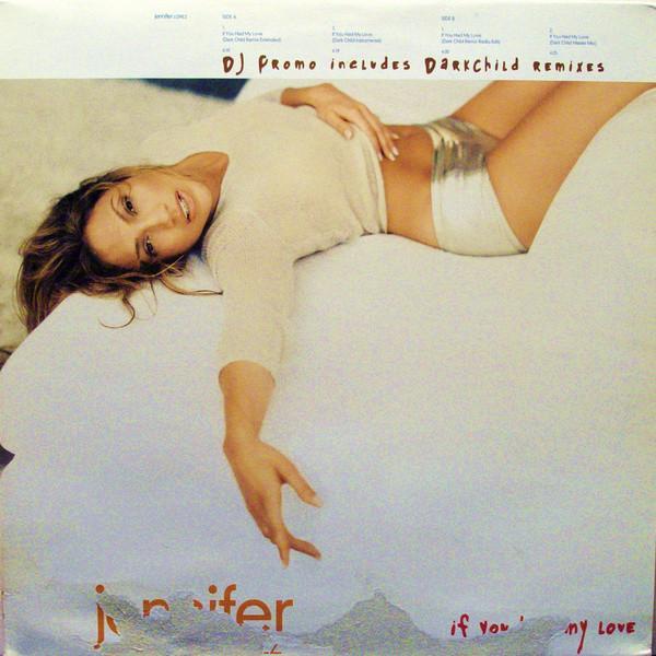 Jennifer Lopez - If You Had My Love (Darkchild Remixes)
