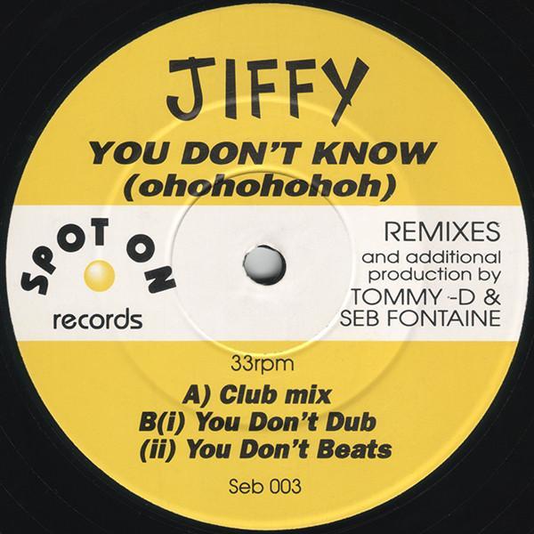 Jiffy - You Don't Know (Ohohohohoh)