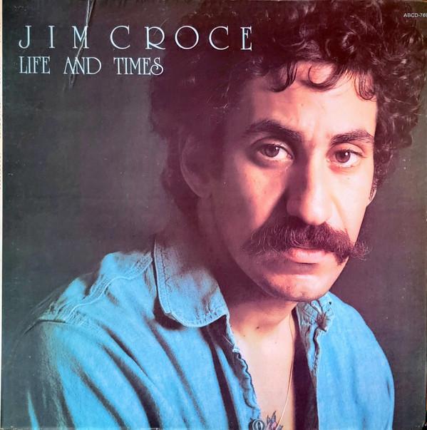 Jim Croce - Life And Times