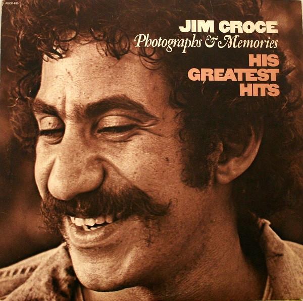 Jim Croce - Photographs & Memories (His Greatest Hits)