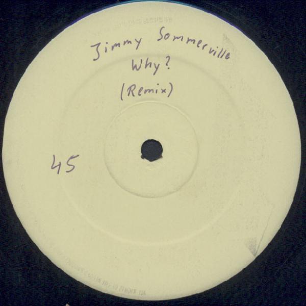 Jimmy Somerville - Why? (Remix)