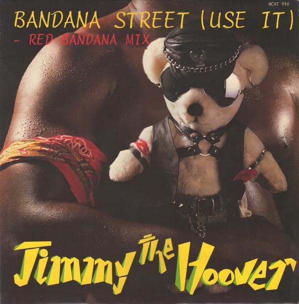 Jimmy The Hoover - Bandana Street (Use It)
