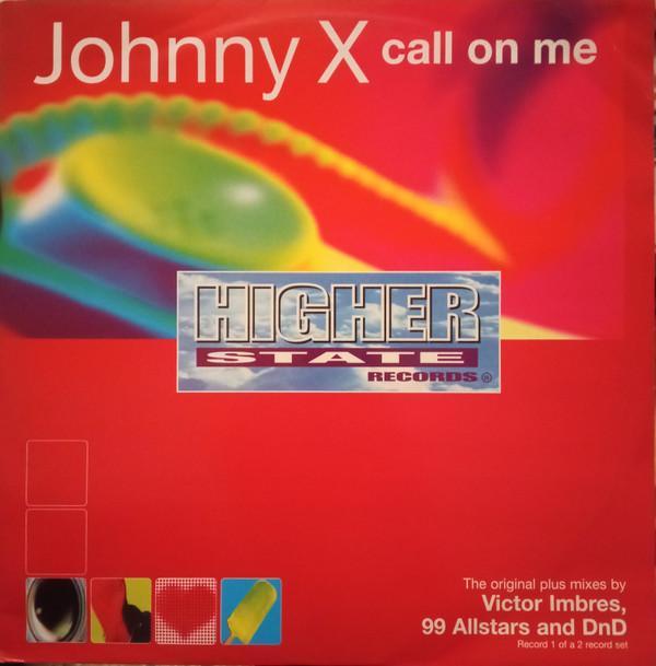 Johnny X (6) - Call On Me