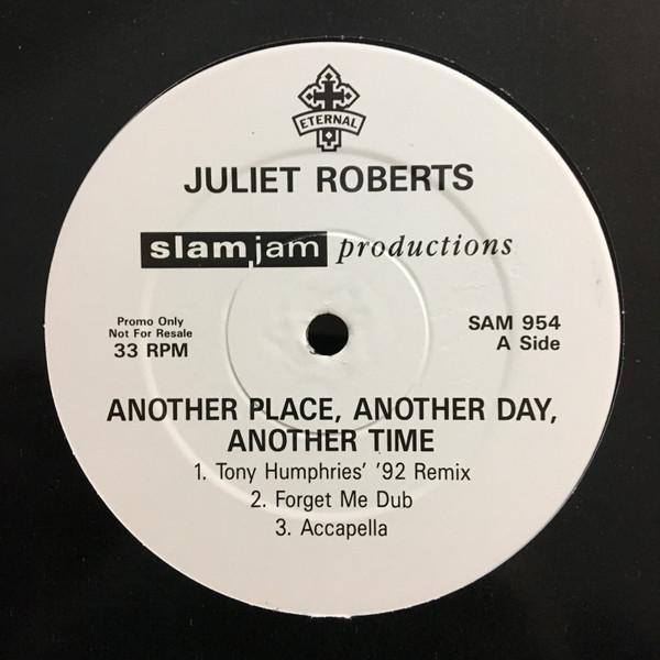 Juliet Roberts - Another Place, Another Day, Another Time