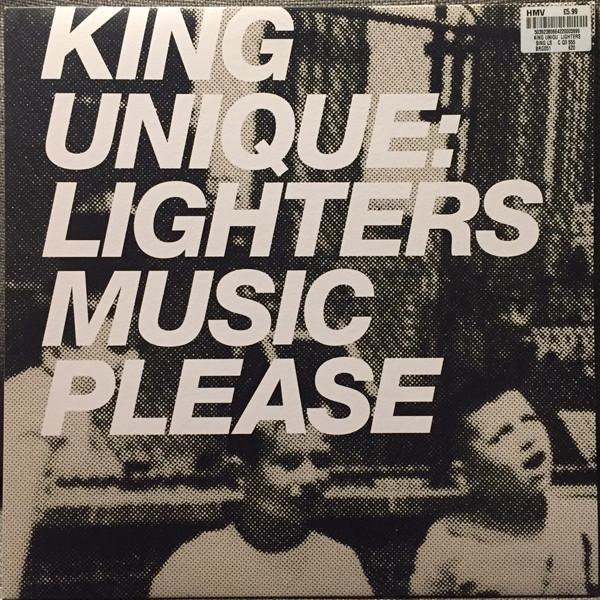 King Unique - Lighters / Music Please