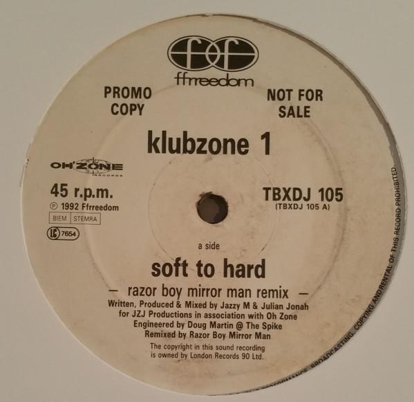 Klubzone 1 - Soft To Hard (Remix)