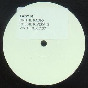 Lady M  - On The Radio