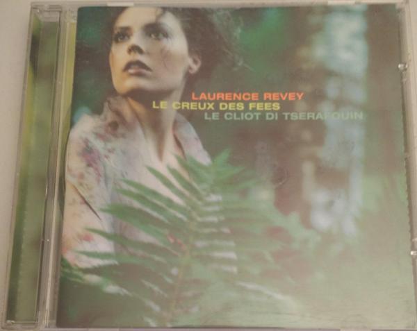 Laurence Revey - Le Creux Des Fées = Le Cliot Di Tsèrafouin
