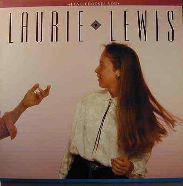 Laurie Lewis  - Love Chooses You