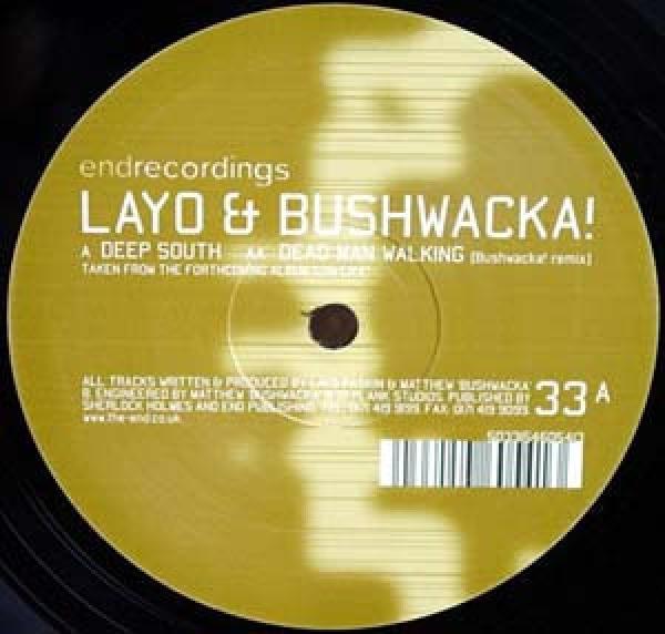 Layo & Bushwacka! - Deep South / Dead Man Walking (Bushwacka! Remix)