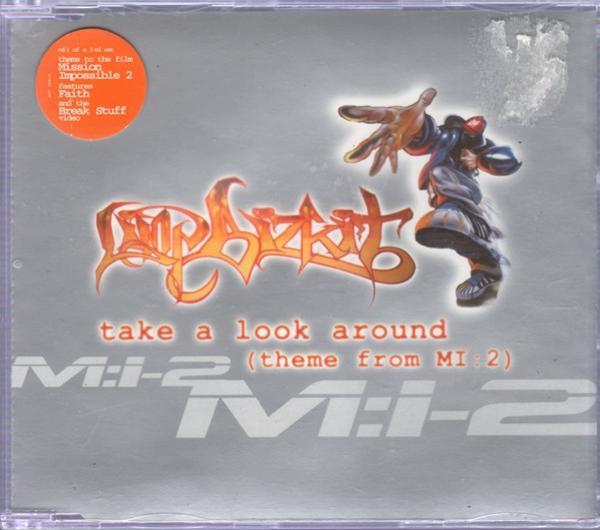 Limp Bizkit - Take A Look Around (Theme From MI : 2)