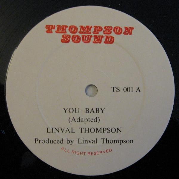 Linval Thompson - You Baby / Not At Home