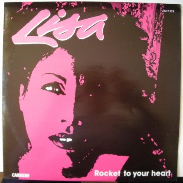 Lisa  - Rocket To Your Heart