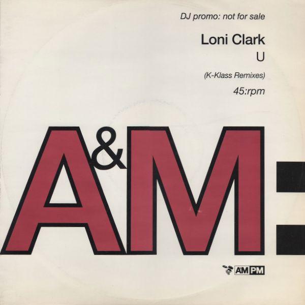 Loni Clark - U (K-Klass Remixes)