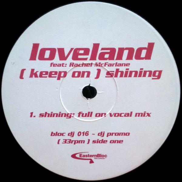 Loveland, Rachel McFarlane - (Keep On) Shining (Remixes)