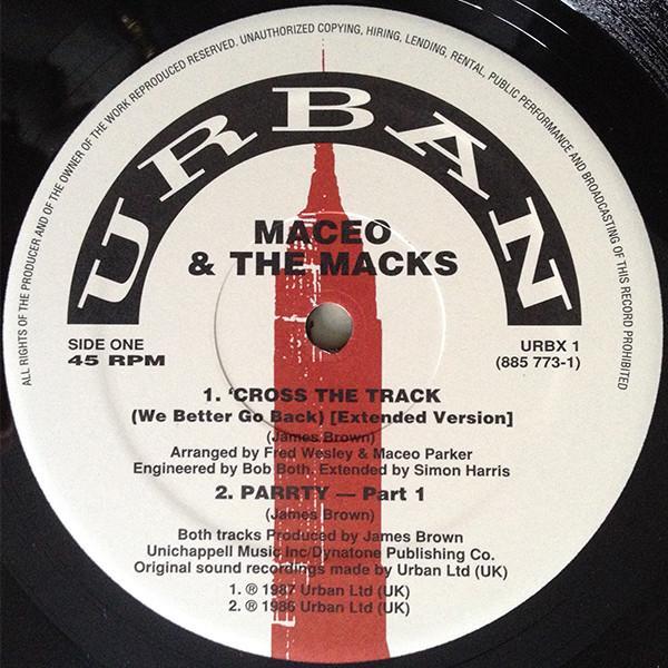 Maceo & The Macks - 'Cross The Track (We Better Go Back)