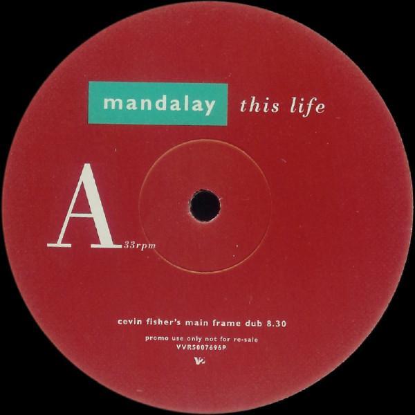 Mandalay - This Life (Cevin Fisher - Blue Amazon Mixes)