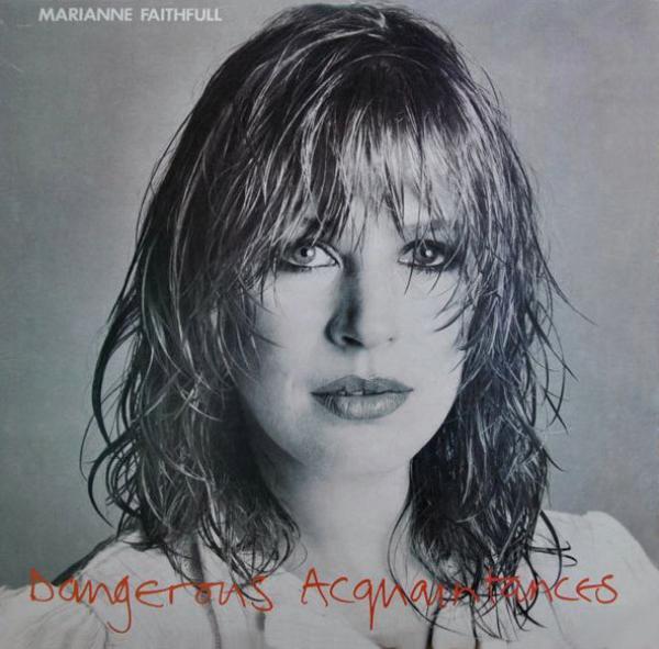 Marianne Faithfull - Dangerous Acquaintances