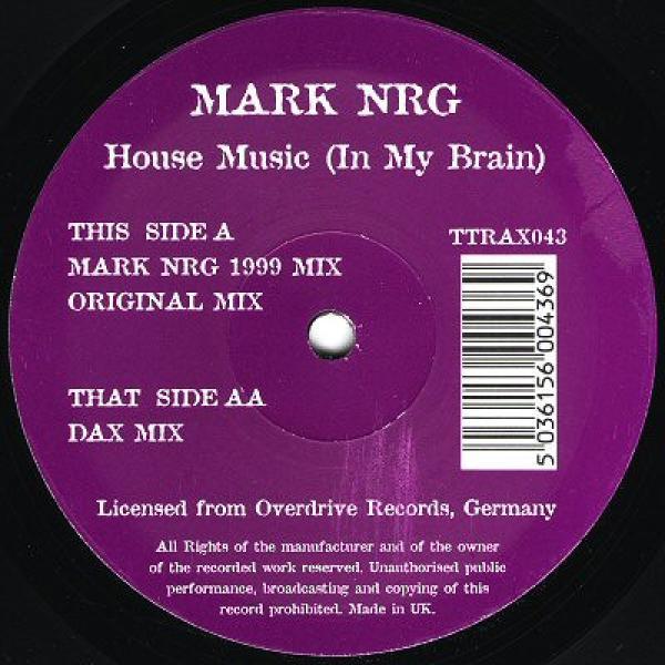 Mark N-R-G - House Music (In My Brain)
