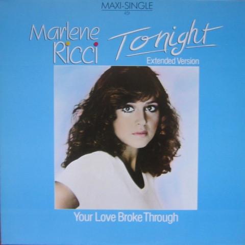 Marlene Ricci - Tonight (Extended Version) / Your Love Broke Through